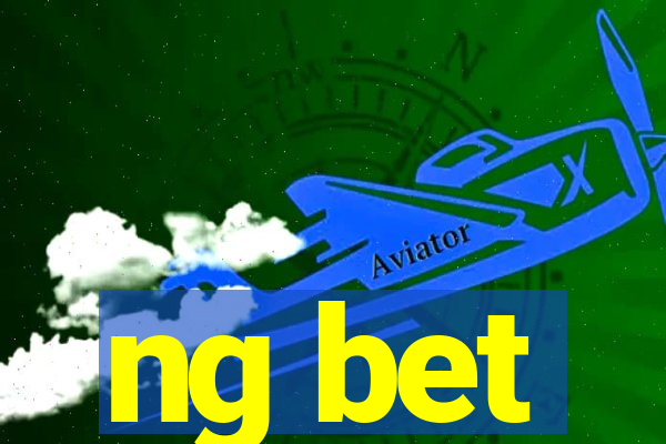 ng bet
